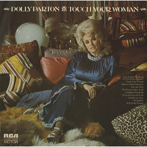 Touch Your Woman Dolly Parton