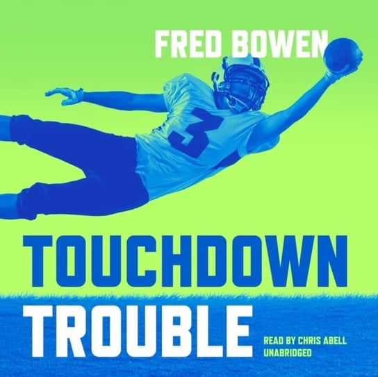 Touchdown Trouble - audiobook Bowen Fred