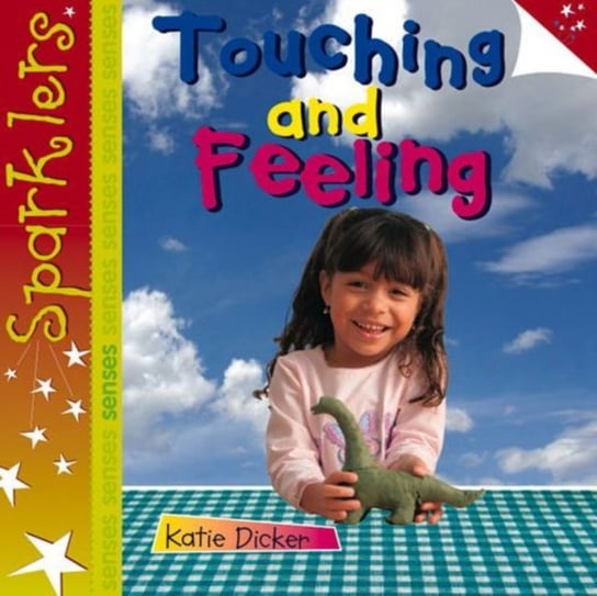 Touching and Feeling: Sparklers - Senses Katie Dicker