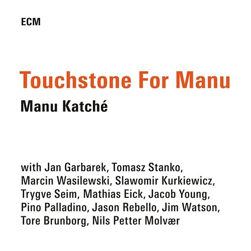 Touchstone For Manu Manu Katché