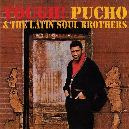 Tough! Pucho And The Latin Soul Brothers