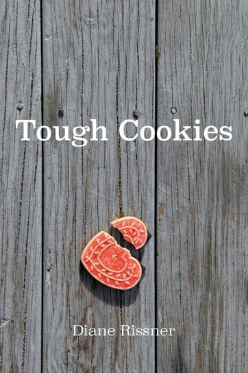 Tough Cookies Rissner Diane