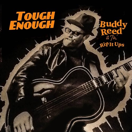 Tough Enough Buddy Reed, Th' Rip It Ups