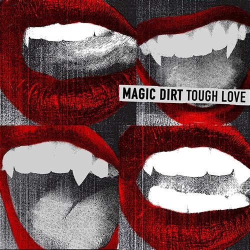 Tough Love Magic Dirt