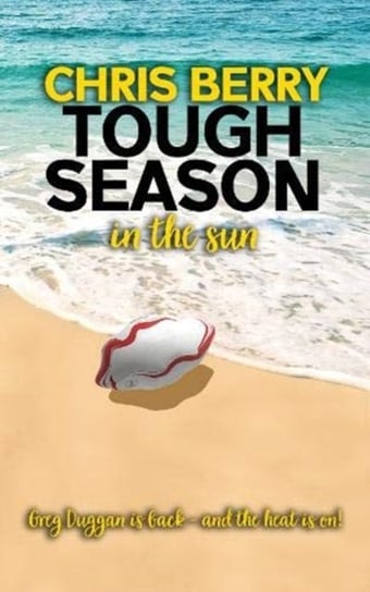 Tough Season in the Sun: Greg Duggan is back and the heat is on Chris Berry