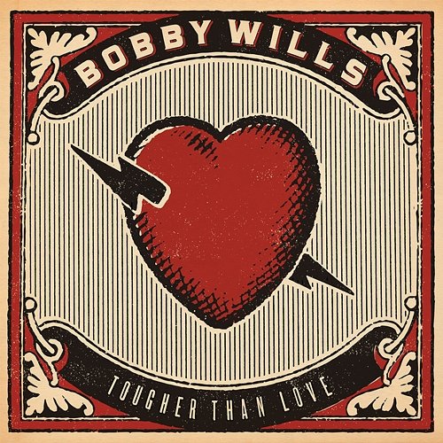 Tougher Than Love Bobby Wills