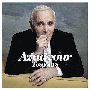 Toujours Aznavour Charles