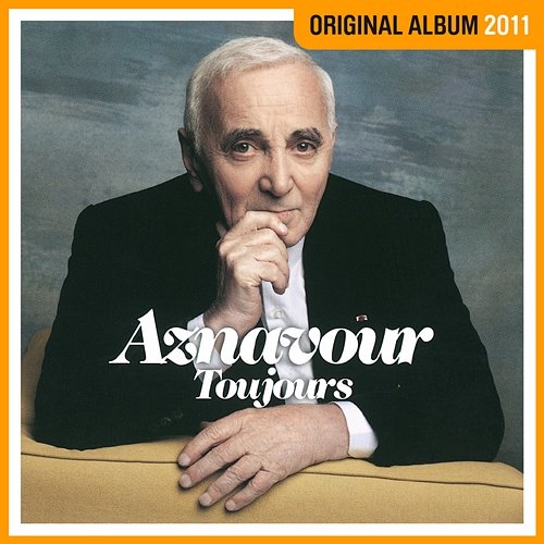 Toujours Charles Aznavour
