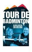 Tour de Badminton Lucke Lars, Schwab Christian