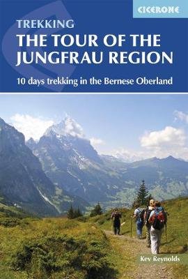 Tour of the Jungfrau Region Reynolds Kev
