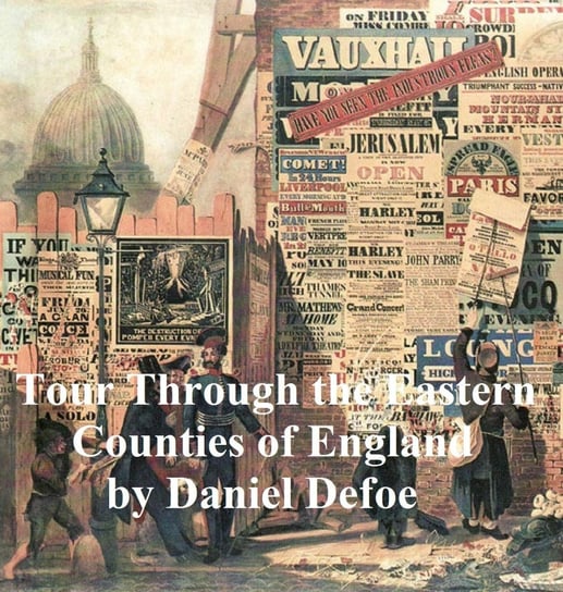 Tour Through the Eastern Counties of England 1722 Daniel Defoe