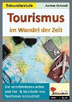 Tourismus im Wandel der Zeit Schmidt Andrea