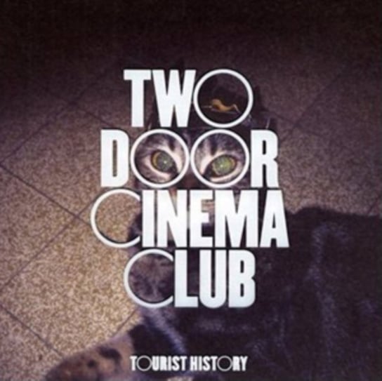 Tourist History Two Door Cinema Club