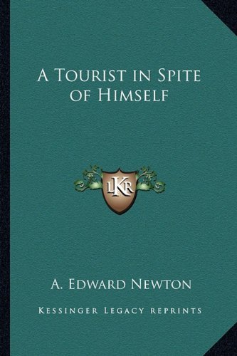 Tourist in spite of himself Edward A. Newton