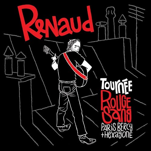 Tournée Rouge Sang (Paris Bercy + Hexagone) Renaud