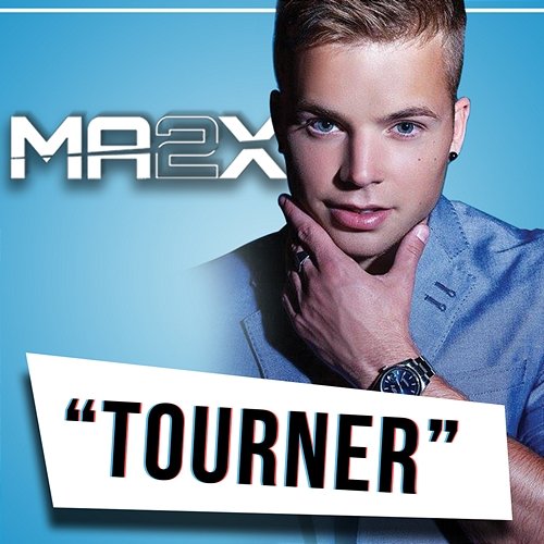Tourner Ma2x