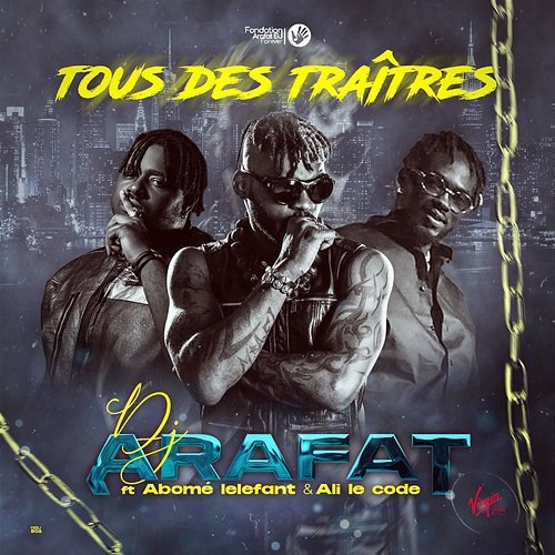 Tous des traîtres DJ Arafat feat. Ali le code, Abomé léléfant