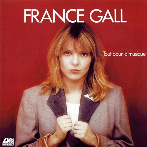 Tout pour la musique France Gall