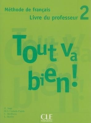 Tout va bien 2. Podręcznik nauczyciela Opracowanie zbiorowe