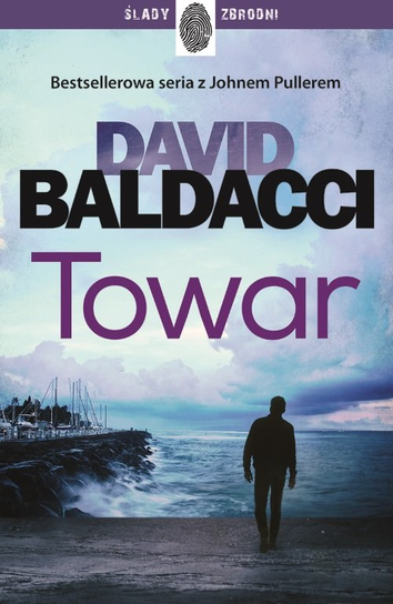 Towar. John Puller. Tom 2 Baldacci David