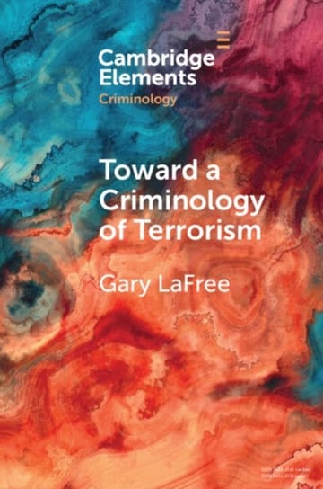 Toward a Criminology of Terrorism Gary LaFree