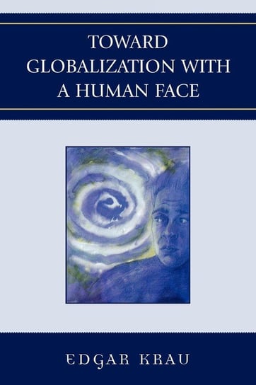 Toward Globalization with a Human Face Krau Edgar