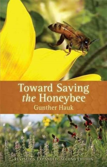 Toward Saving the Honeybee Hauk Gunther