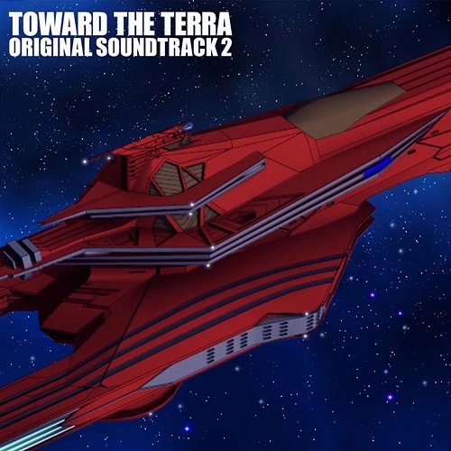 Toward The Terra Original Soundtrack 2 Yasuharu Takanashi