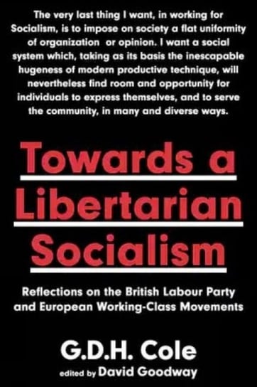 Towards A Libertarian Socialism G. F-H Berkeley