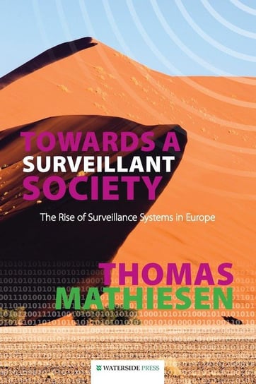 Towards a Surveillant Society Mathiesen Thomas