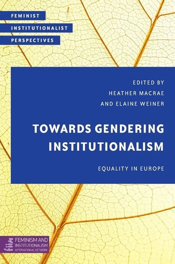 Towards Gendering Institutionalism Rowman & Littlefield Publishing Group Inc