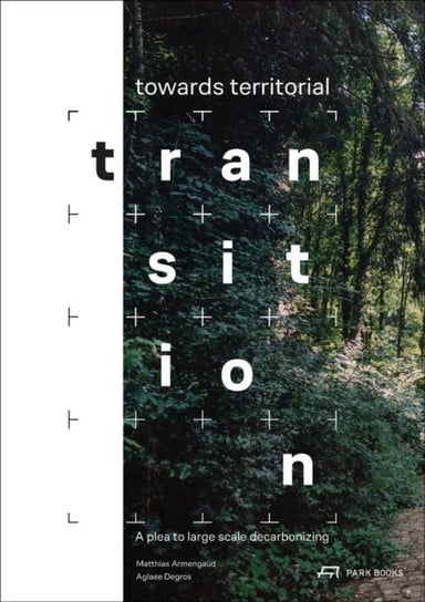 Towards Territorial Transition: A plea to large scale decarbonizing Park Books