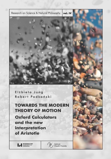 Towards the Modern Theory of Motion Jung Elżbieta, Podkoński Robert