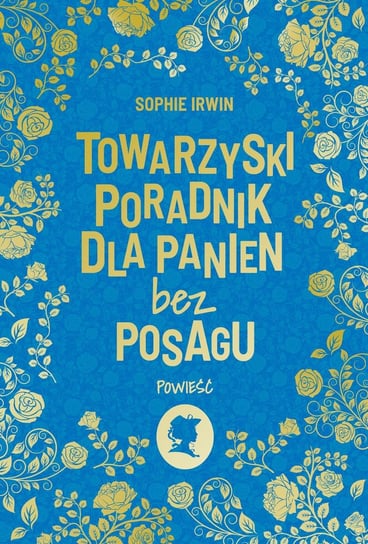 Towarzyski poradnik dla panien bez posagu - ebook epub Sophie Irwin