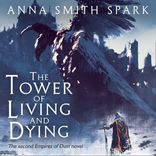 Tower of Living and Dying Spark Anna Smith
