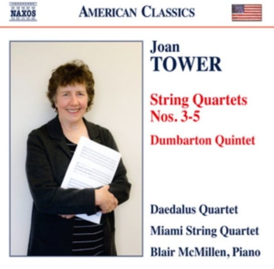 Tower: String Quartets Nos. 3-5/Dumbarton Quintet Daedalus Quartet, Miami String Quartet, McMillen Blair