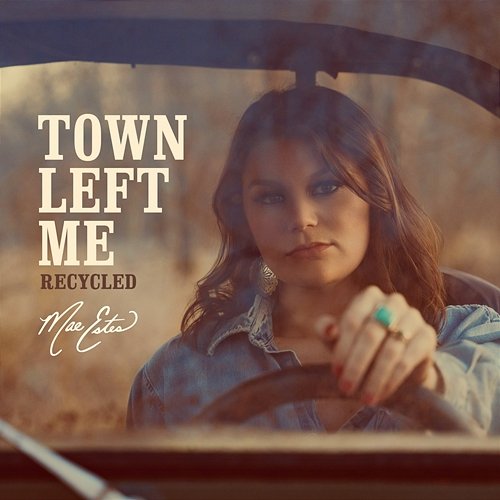 Town Left Me Mae Estes