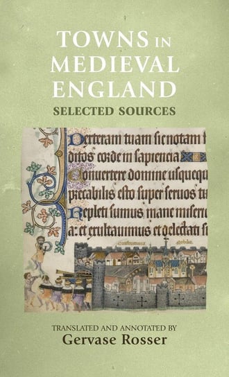 Towns in Medieval England Manchester University Press