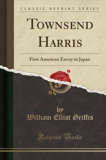 Townsend Harris Griffis William Elliot
