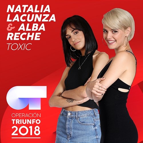 Toxic Natalia Lacunza, Alba Reche