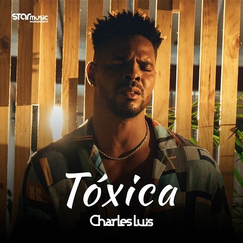 Tóxica Charles Luis