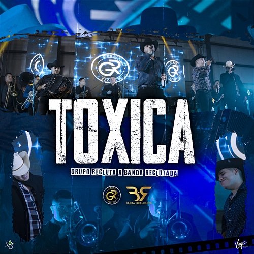 Toxica Grupo Recluta feat. Banda Reclutada