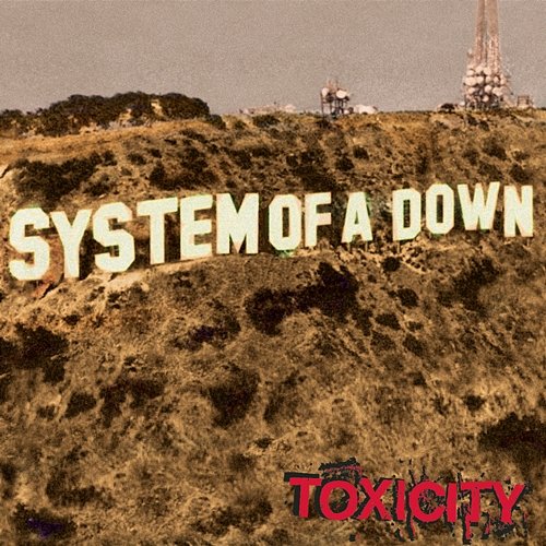 Toxicity System Of A Down