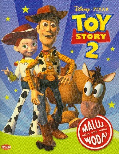 Toy Story 2. Maluj wodą Opracowanie zbiorowe