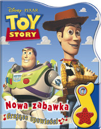 Toy Story. Nowa zabawka Opracowanie zbiorowe