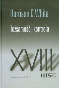 Tożsamość i kontrola White Harrison C.