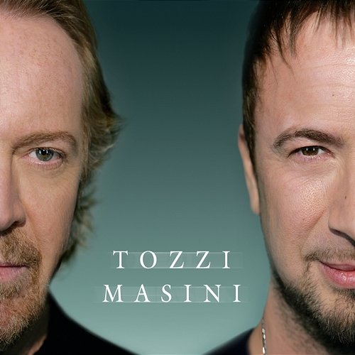 Tozzi Masini Umberto Tozzi & Marco Masini