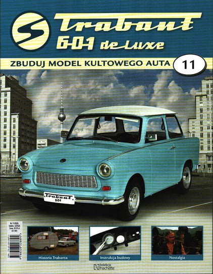 Trabant 601 De Luxe Zbuduj Model Kultowego Auta Nr 11 Hachette Polska Sp. z o.o.
