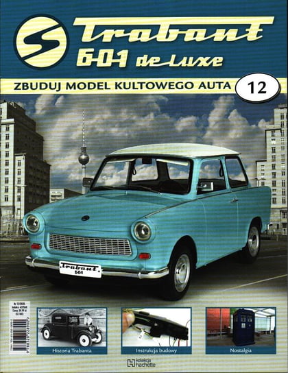 Trabant 601 De Luxe Zbuduj Model Kultowego Auta Nr 12 Hachette Polska Sp. z o.o.