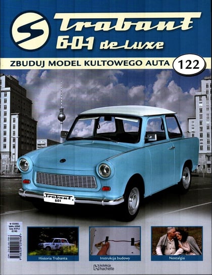 Trabant 601 De Luxe Zbuduj Model Kultowego Auta Nr 122 Hachette Polska Sp. z o.o.